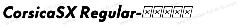 CorsicaSX Regular字体转换